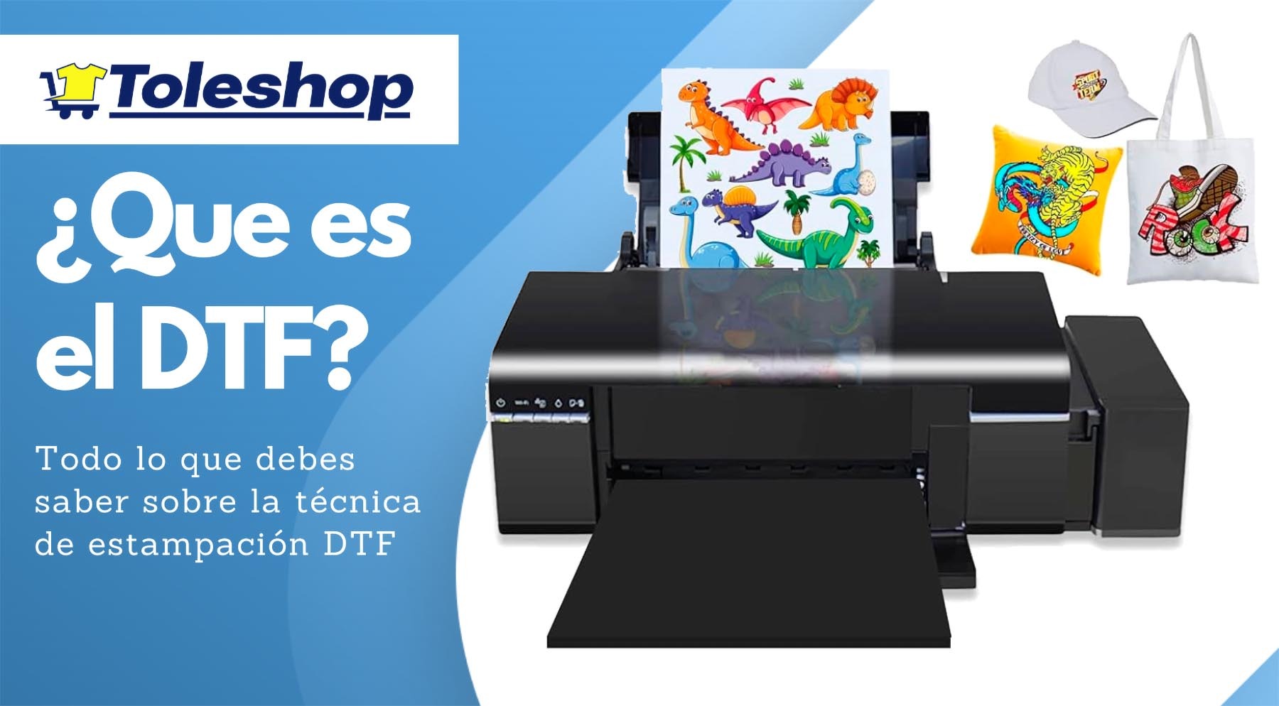 Qué es el DTF: Descubre la revolucionaria técnica de impresión textil de Toleshop